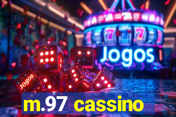 m.97 cassino